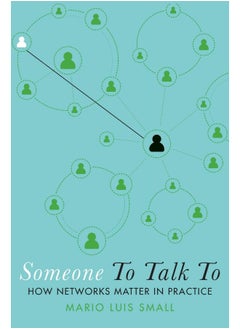 Someone to Talk to: How Networks Matter in Practice  - Image 1