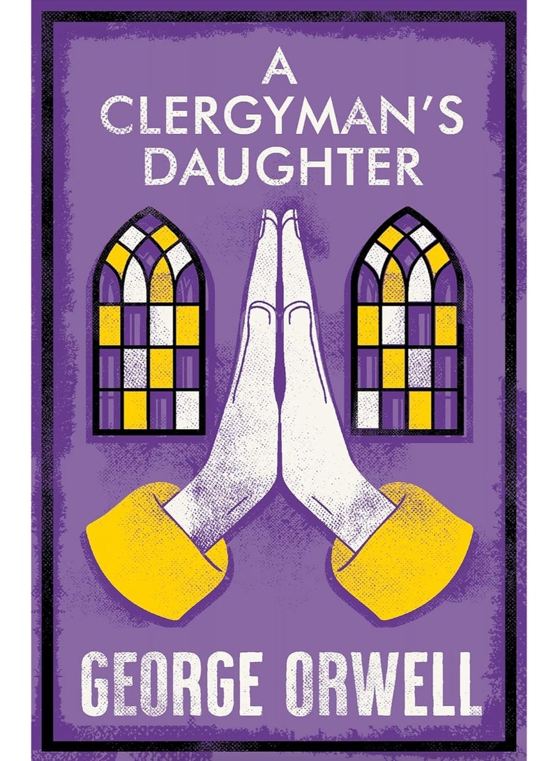 A Clergyman’s Daughter: New Annotated Edition (Alma Classics)