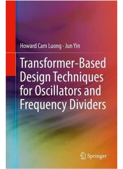 Transformer-Based Design Techniques for Oscillators and Frequency Dividers