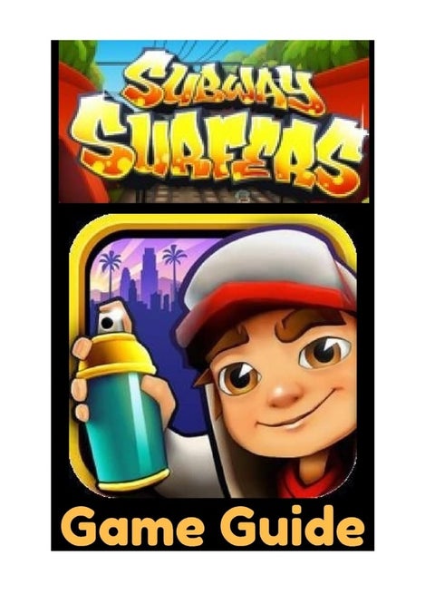 CREATESPACE Subway Surfers Game Guide: Getting Started