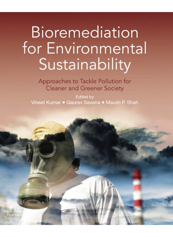 null - Bioremediation for Environmental Sustainability: Approaches to Tackle Pollution for Cleaner and Greener Society - Image 1