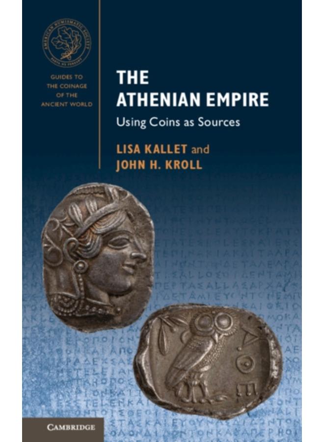 The Athenian Empire : Using Coins as Sources 
