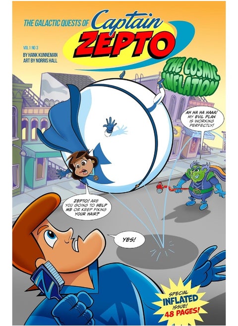 The Galactic Quests of Captain Zepto: Issue 3: The Cosmic Inflation