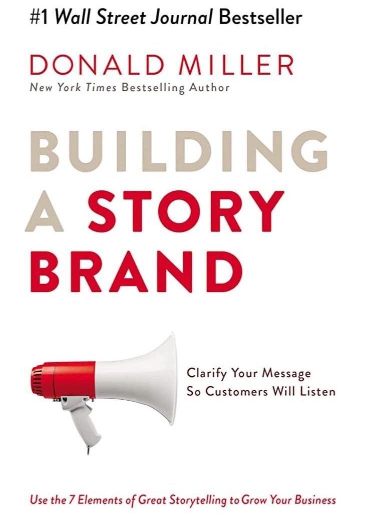 null - Building a StoryBrand: Clarify Your Message So Customers Will Listen - Image 1