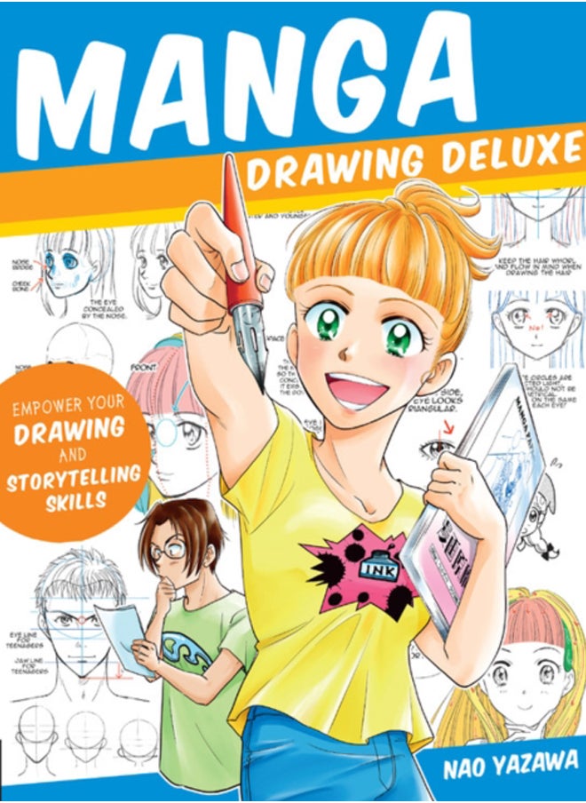 Manga Drawing Deluxe : Empower Your Drawing and Storytelling Skills 