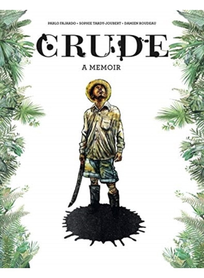 Crude A Memoir - Hardback