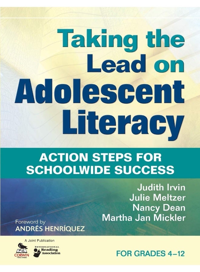Taking the Lead on Adolescent Literacy: Action Steps for Schoolwide Success 