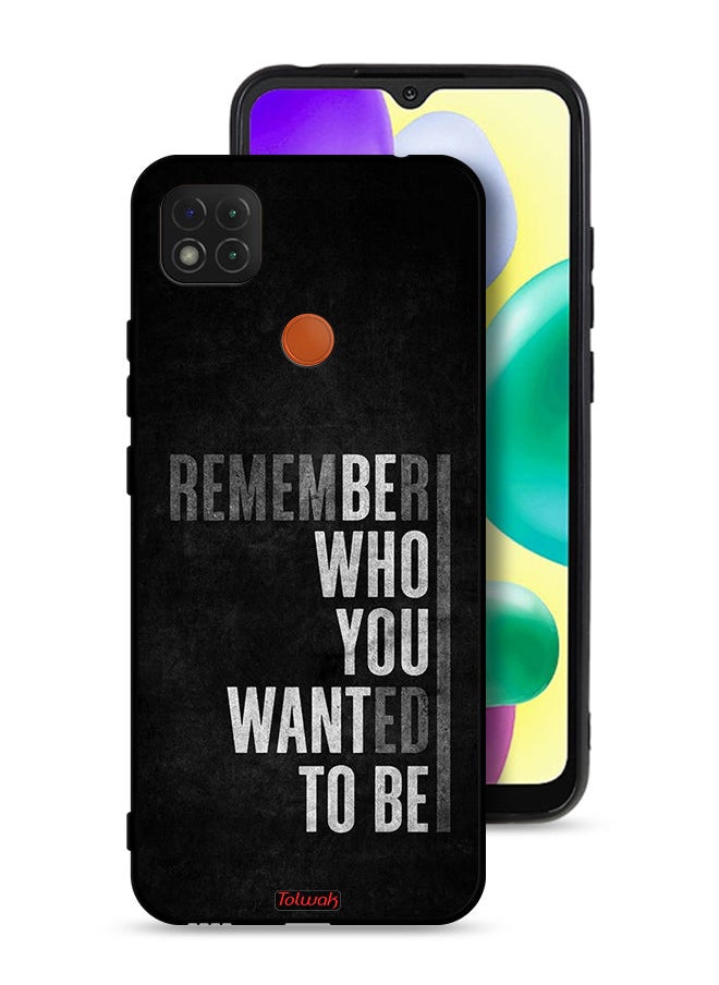 Tolwak Xiaomi Redmi 9C Protective Case Cover Remember Who You Wanted To Be  - Image 1