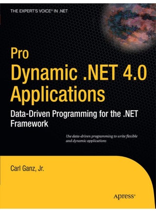 Pro Dynamic .NET 4.0 Applications: Data-Driven Programming for the .NET Framework - pzsku/Z1CC608E475945EFD82CEZ/45/1747043838/b5f5fcbf-e453-4d02-ba13-6da79b177175