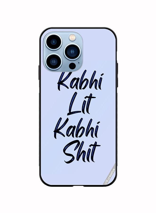 VR CREATIVE Protective Case Cover For Apple iPhone 13 Pro Kabhi Lit Kabhi Shit Hindi Quots Design Multicolour - Image 1