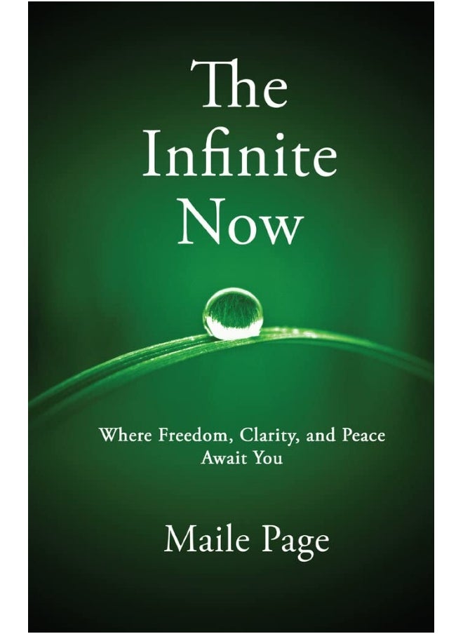 The Infinite Now: Where Freedom, Clarity, and Peace Await You  - Image 1
