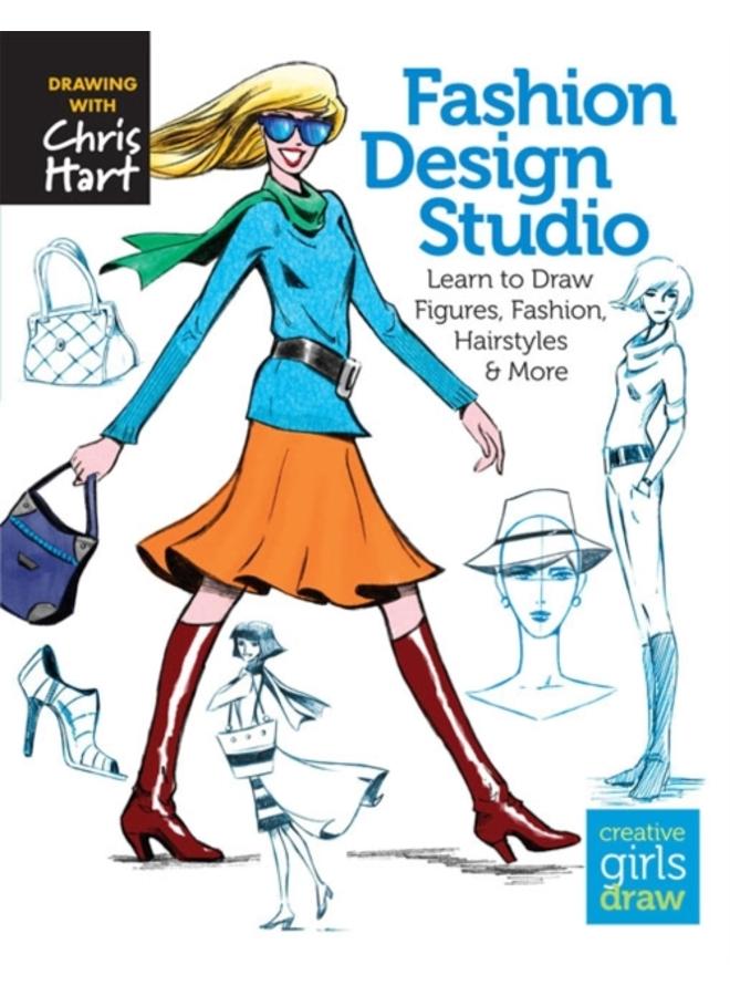 Fashion Design Studio : Learn to Draw Figures, Fashion, Hairstyles & More 