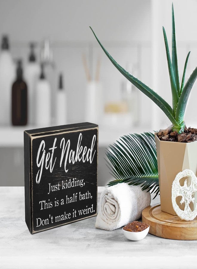 Pigort Get Naked Funny Bathroom Signs - Farmhouse Decor Rules - Wooden Signs 5x6x1.8 INCH - Image 3