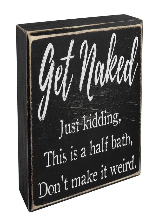 Pigort Get Naked Funny Bathroom Signs - Farmhouse Decor Rules - Wooden Signs 5x6x1.8 INCH - Image 1