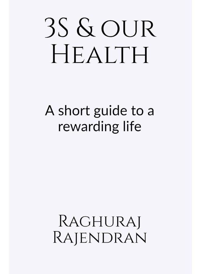 3S and our health : A short guide to a rewarding life  - Image 2