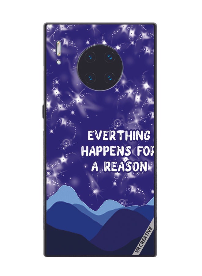 VR CREATIVE Protective Case Cover For Huawei Mate 30 Pro Everything Happens For A Reason Design Multicolour - Image 1