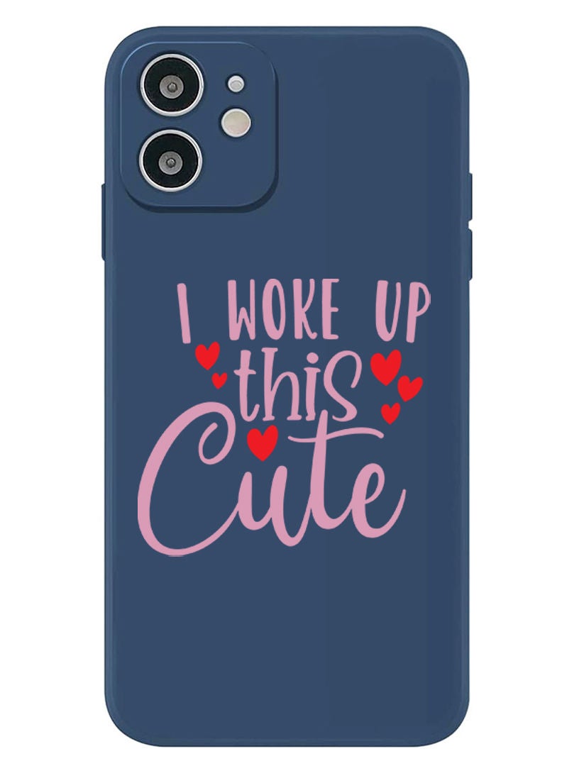Theodor Protective Slim Fit Case Liquid Silicone Cover with Full Body Protection Anti-Scratch Shockproof Case For iPhone 12 Blue  - i woke up this cute copy - Image 1