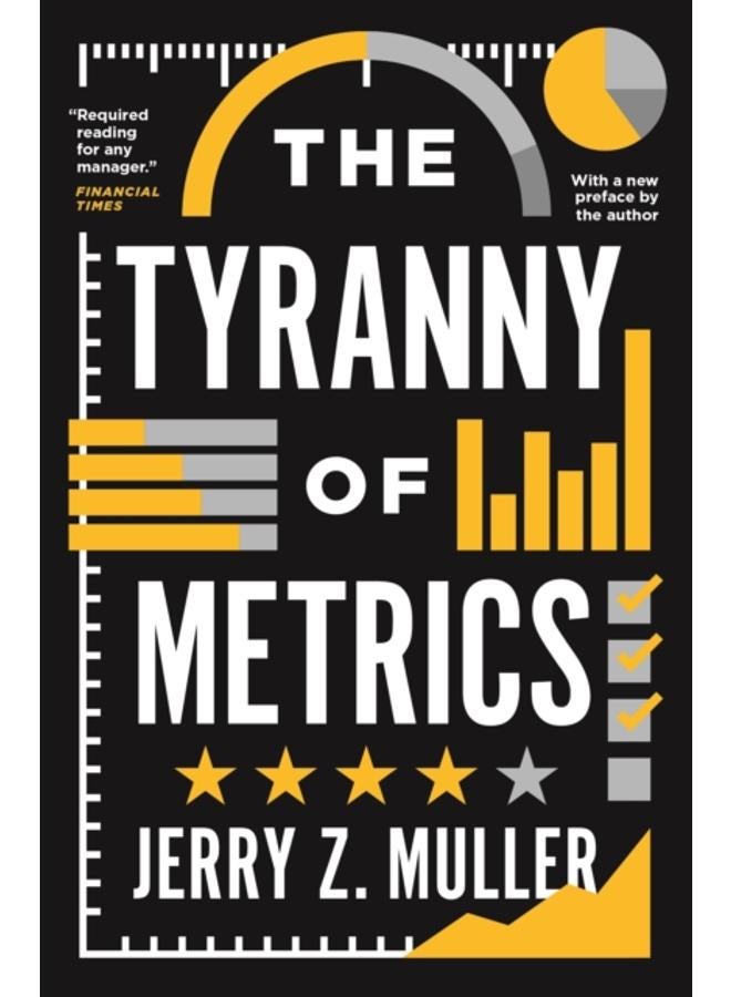 The Tyranny of Metrics