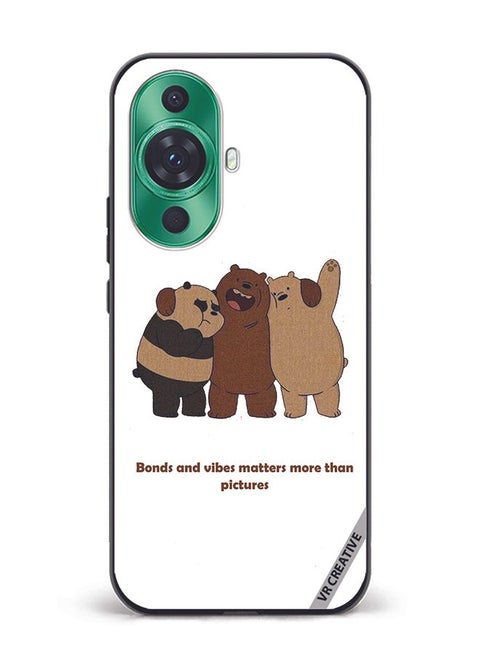 Protective Case Cover For Huawei nova 11 Ultra Bonds And Vibes Matters More Than Pictures Design Multicolour