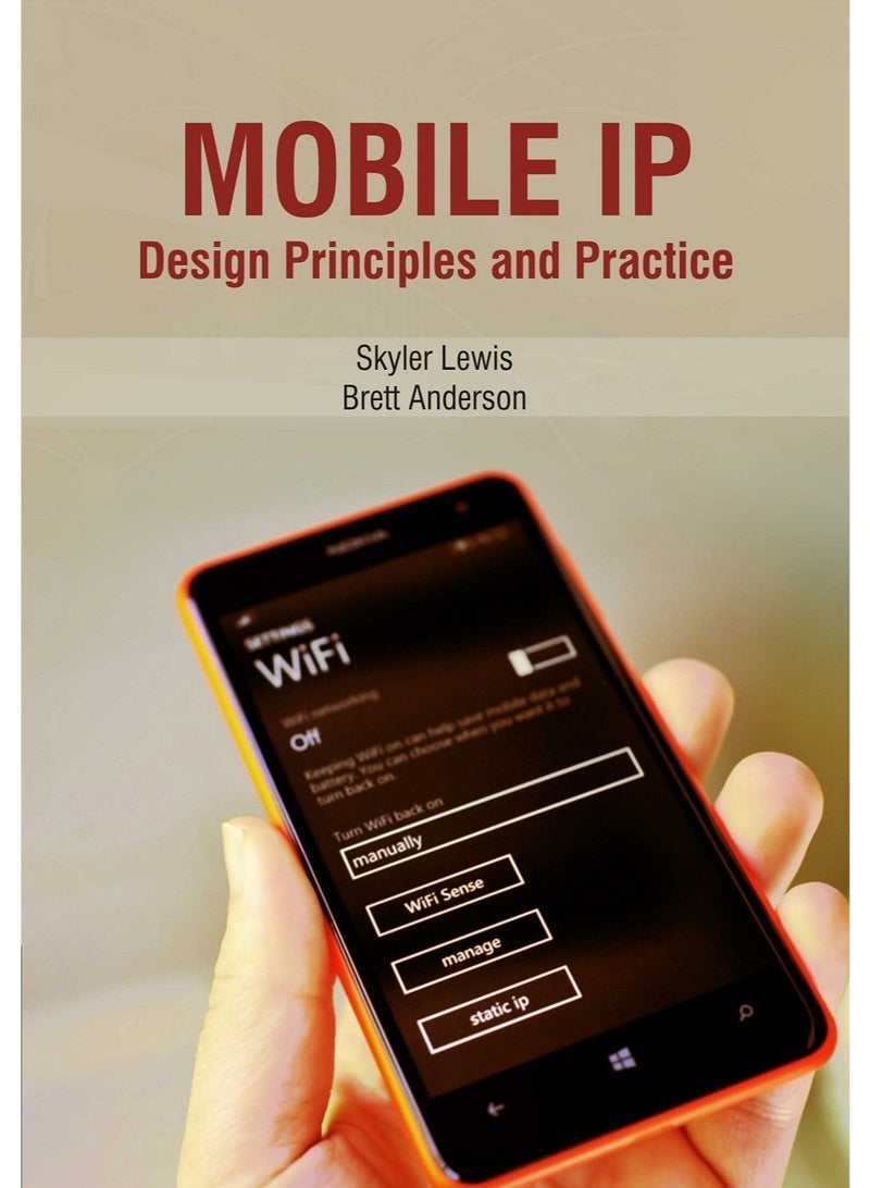 Mobile IP : Design Principles and Practice