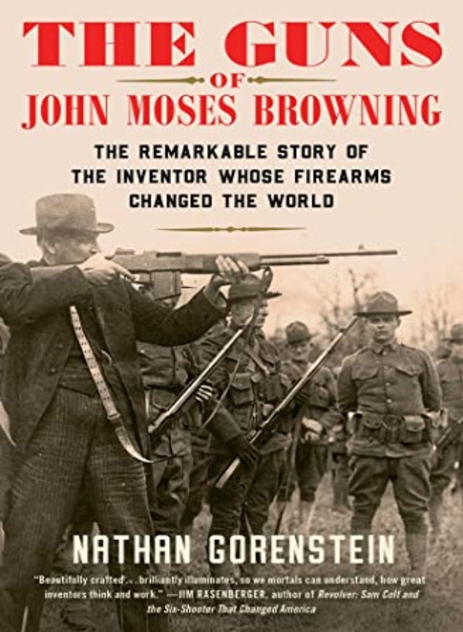 GUNS OF JOHN MOSES BROWNING 
