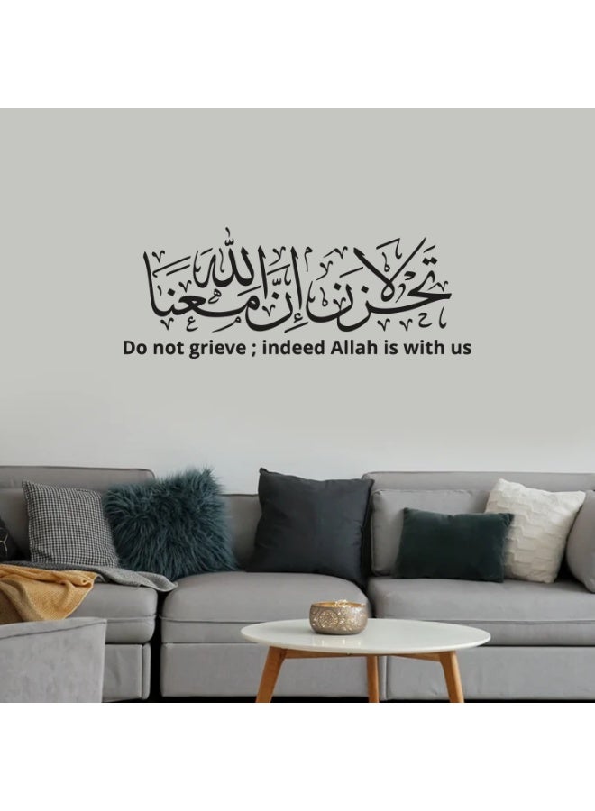 MAXPIX LLC Do not Grieve; Indeed Allah is with us Stickers For Wall Art | Vinyl Stickers Decal | Vinyl Decals |Die Cut Stickers | Quran Quotes |Vinyl Graphics | Lettering Stickers | Quran Ayat |Size: 79x30 cm - Image 4