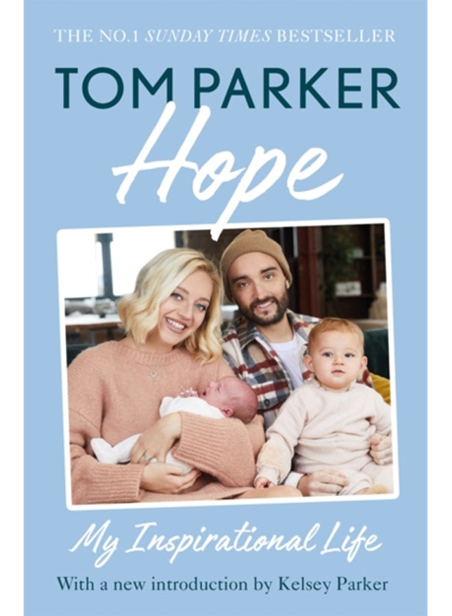 Hope : Read the inspirational life behind Tom Parker 