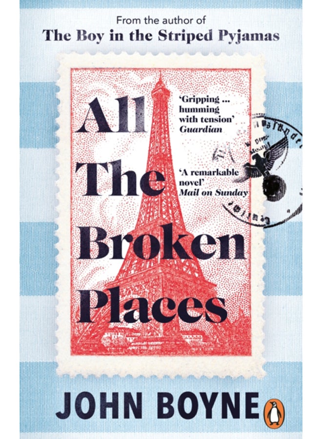 All The Broken Places : The Sequel to The Boy In The Striped Pyjamas