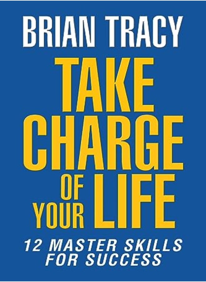 TAKE CHARGE OF YOUR LIFE 