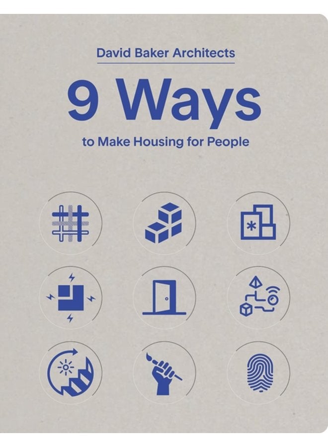 9 Ways to Make Housing for People - Hardback