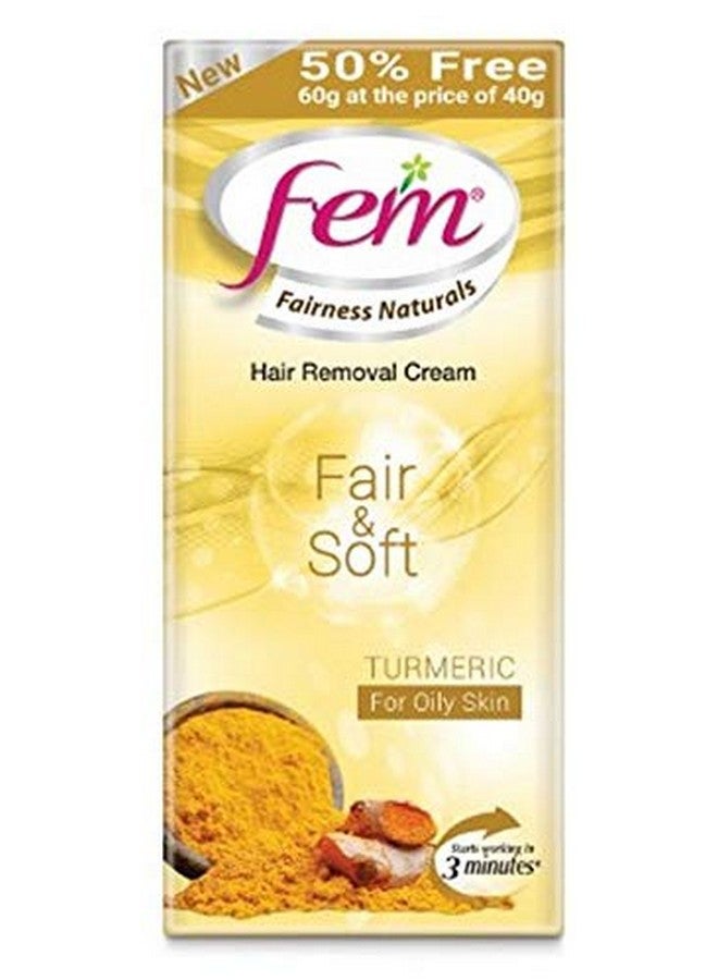 fem Fairness Naturals Hair Removal Cream Fair And Soft Oily Skin 40 G With Extra 50% - Image 1