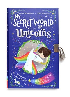 My Secret World Of Unicorns by Wharton, Ellie - Macfarlane, Tamara - Ni Dhuinn, Ciara Hardcover