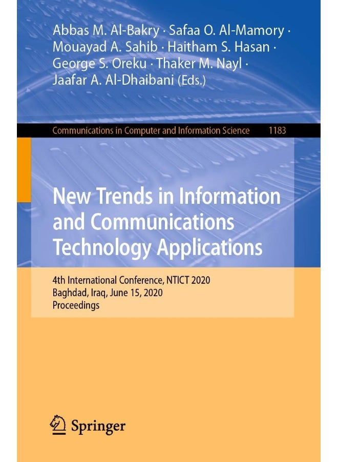 New Trends in Information and Communications Technology Applications: 4th International Conference, NTICT 2020, Baghdad, Iraq, June 15, 2020, Proceedings