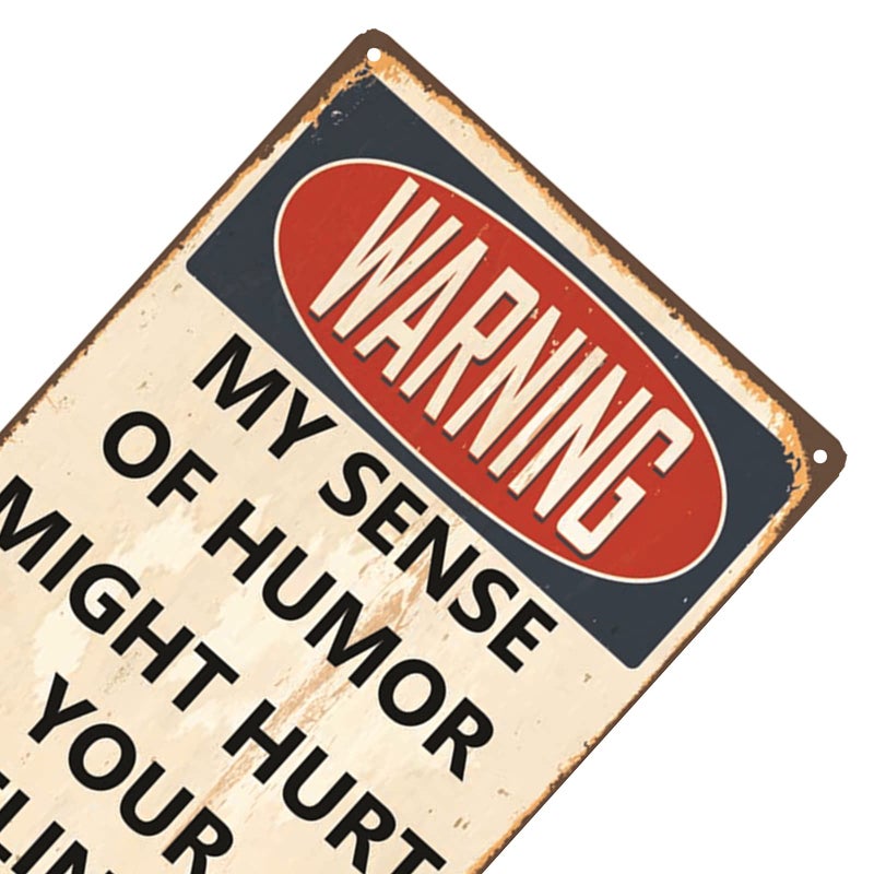VSIIKO Funny Sarcastic Metal Signs For Garage Man Cave Bar Personalized Signs Home Sign Wall Decor Cool Stuff For Men Warning My Sense Of Humor Might Hurt Your Feelings - Image 3