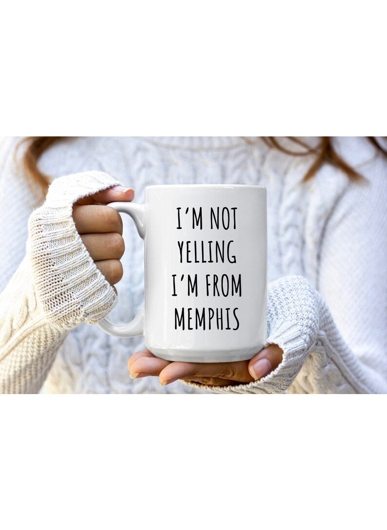 Bexdore - I Don't Shout Out I'm From Memphis - Memphis Coffee Mugs - Memph-English Mug - Image 1