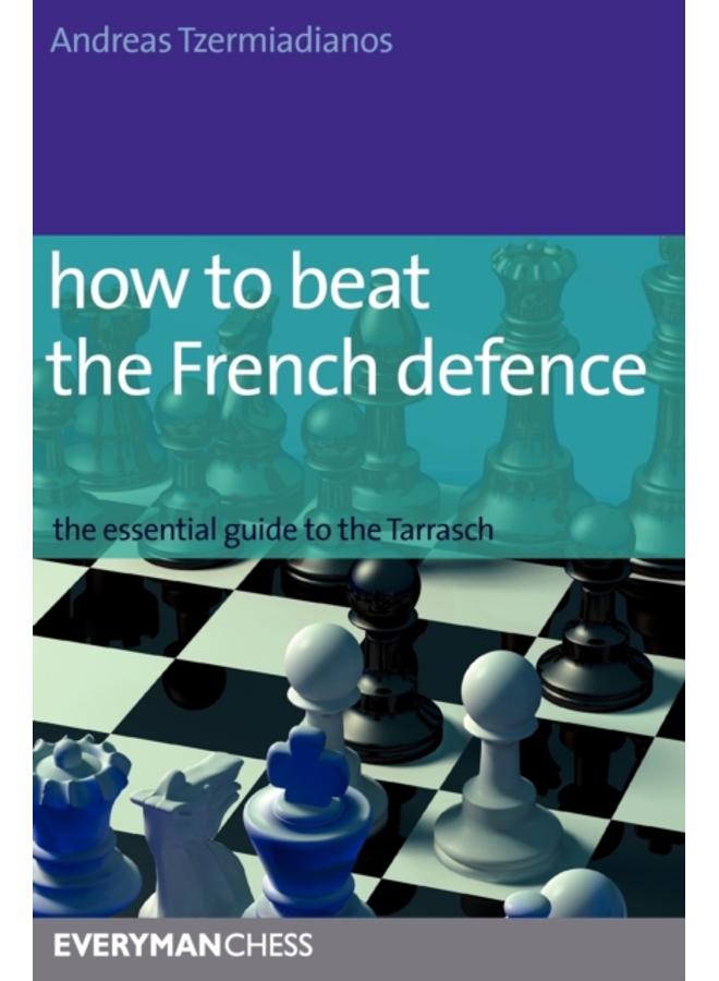 How to Beat the French Defence 