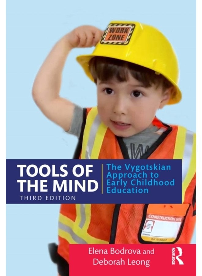 Tools of the Mind The Vygotskian Approach to Early Childhood Education - Paperback