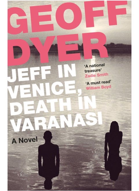 Jeff in Venice, Death in Varanasi