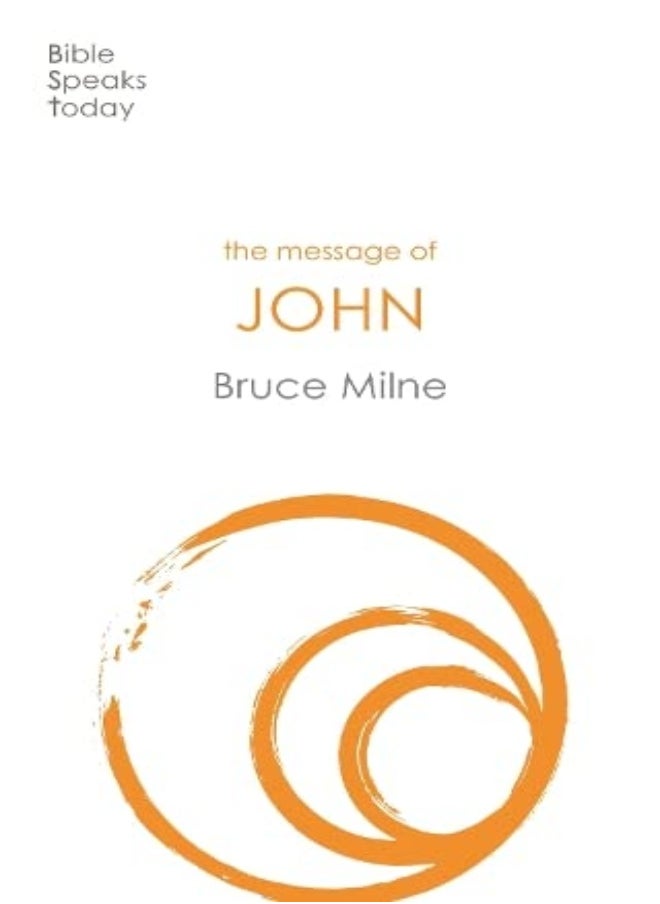 The Message of John 
