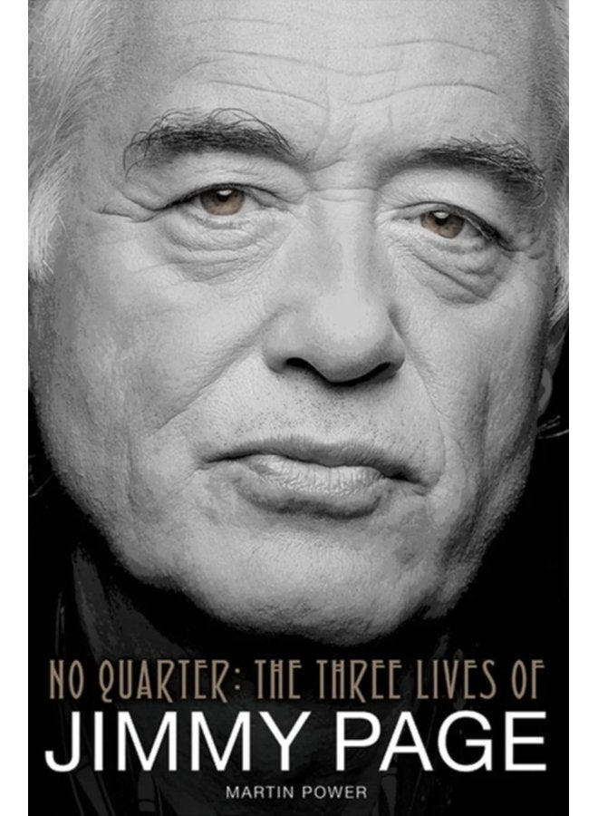 No Quarter The Three Lives of Jimmy Page - Hardback