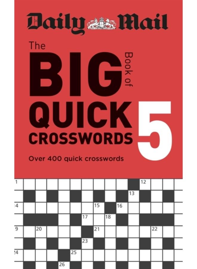 Daily Mail Big Book of Quick Crosswords Volume 5 