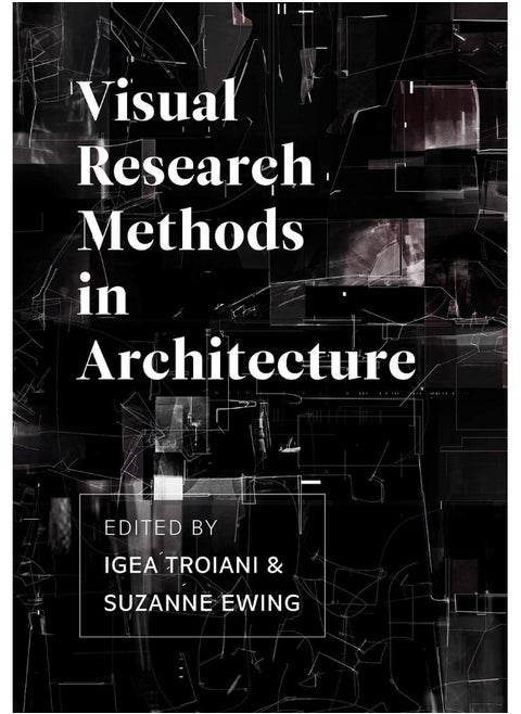 Visual Research Methods in Architecture
