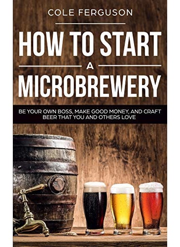 How To Start A Microbrewery