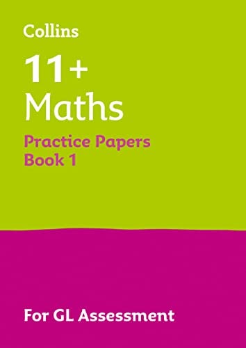 Collins 11 Practice 11 Maths Practice Papers Book 1 For The Gl Assessment Tests