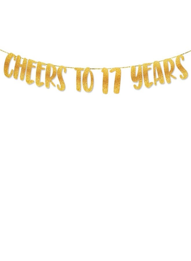 TrifleArte Cheers to 17 Years Banner | 17th Birthday Party Golden Glitter Banner | Party Decorations and Supplies | Wedding Anniversary Decorations | Pre-Strung - Image 2