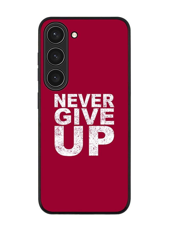Stylizedd Rugged Black edge case for Samsung Galaxy S23 5G Slim fit Soft Case Flexible Rubber Edges Anti Drop TPU Gel Thin Cover - Never ever give up - Image 1