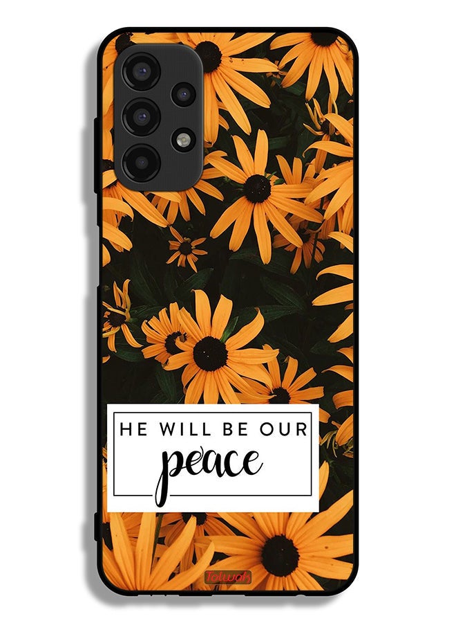 Tolwak Samsung Galaxy A13 4G Protective Case Cover He Will Be Our Peace - Image 1