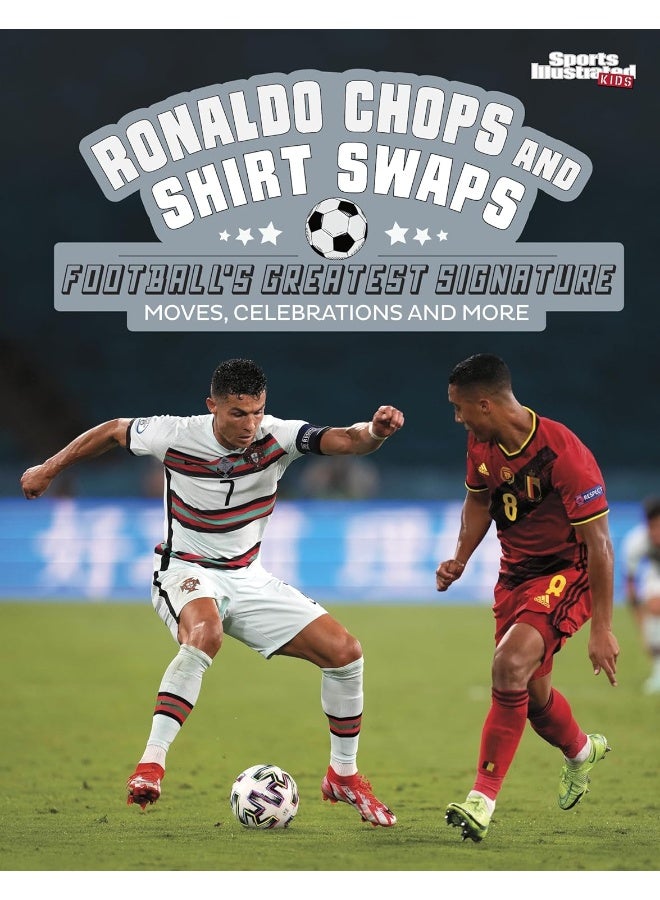 Ronaldo Chops and Shirt Swaps: Football's Greatest Signature Moves, Celebrations and More - Image 1