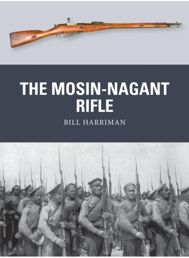 The Mosin-Nagant Rifle 