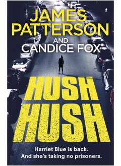Hush Hush: (Harriet Blue 4)